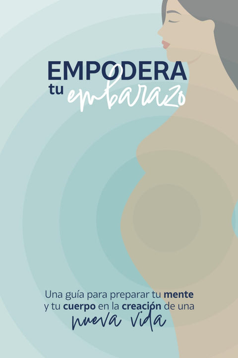 Empodera tu embarazo